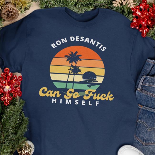 Thetonymichaels Ron Desantis Can Go Fuck Himself T Shirt Tony Michaels Fuck'em Merch