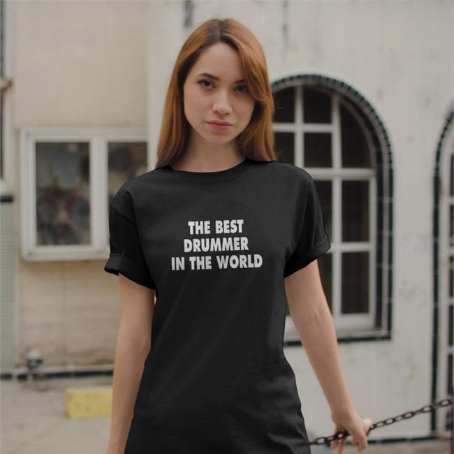 The Best Drummer In The World Hooded Sweatshirt