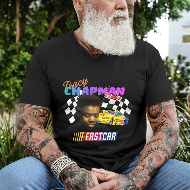 Tracy Chapman Fast Car Nascar Sweatshirt