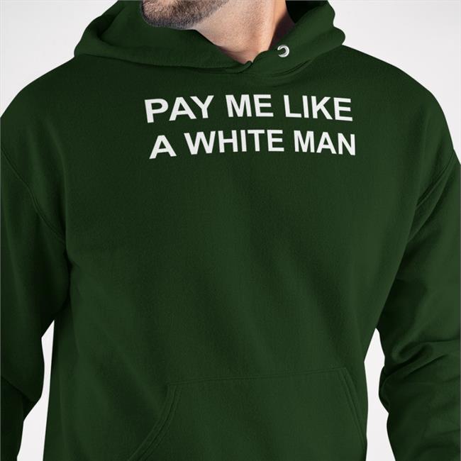 Original The Number Of White Men Pay Me Like A White Man Shirt Angela Sterritt