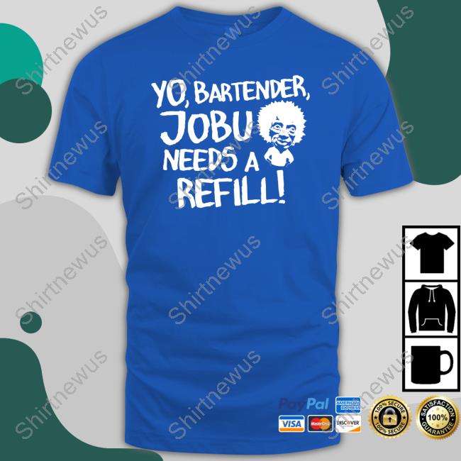 Yo Bartender Jobu Needs A Refill Hoodie Baseball Chickie