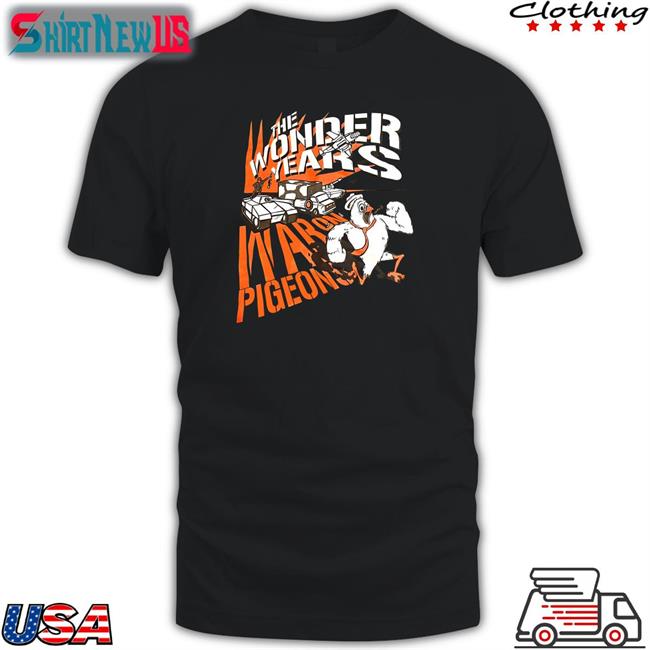 The Wonder Years War On Pigeons Tee