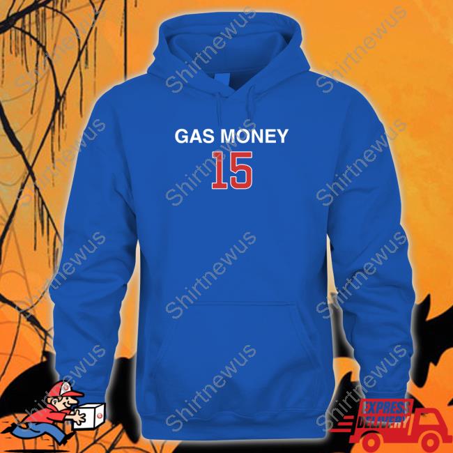 Gas Money 15 Hooded Sweatshirt