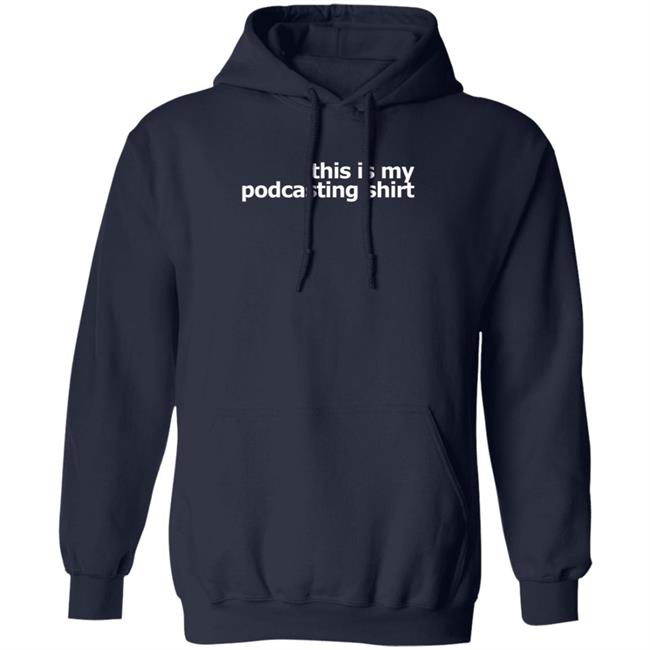 This Is My Podcasting Shirt T Shirt Laurie Ulster This Is My Podcasting Shirt T Shirt Laurie Ulster