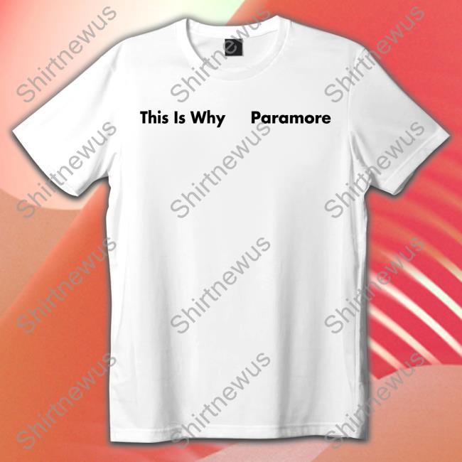 Official This Is Why Paramore Long Sleeve T Shirt